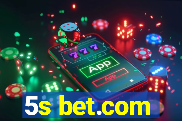 5s bet.com